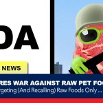 FDA rages war against raw feeders